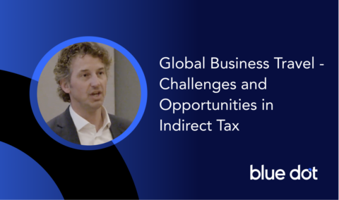 Global business travel – Challenges and opportunities in indirect tax